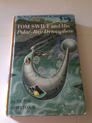 Tom Swift And His Polar - Ray Dynasphere - A Tom Swift Jr.  Adventure - Appleton Pc