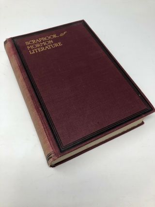 Scrapbook Of Mormon Literature Volume One By Ben E.  Rich