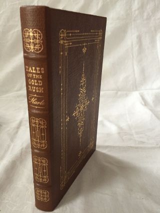 Tales Of The Gold Rush Harte Easton Press Masterpieces Of American Literature O