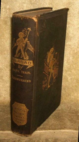 " A Tramp Abroad " By Mark Twain 1888 Printing