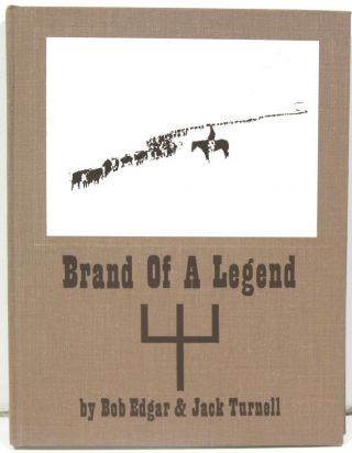 Brand Of A Legend – Story Of The Pitchfork Ranch,  Wyoming – 1978 Centennial Ed