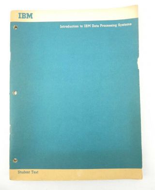 Ibm Introduction To Ibm Data Processing Systems Student Text Book 1968 2nd Ed