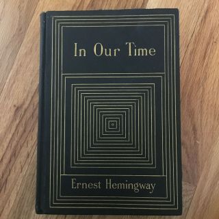 In Our Time,  Stories By Ernest Hemingway,  1925
