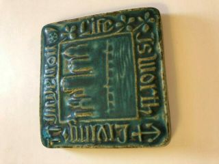 Vtg Pewabic Pottery Life Is Worth Living Detroit Collectible Tile Marked 3 1/2 "