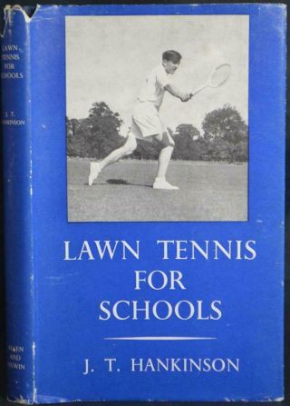 Lawn Tennis For Schools.  Hankinson 1951