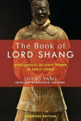 The Book Of Lord Shang Apologetics Of State Power In Early China 9780231179898