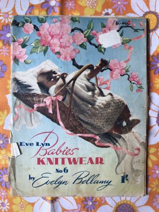 Evelyn Bellamy No 6 Babies Knitting Pattern Book Vintage 1940s 1930s Eve Lyn