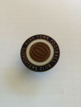 Vintage Enamel Bury Town Football Supporters Badge