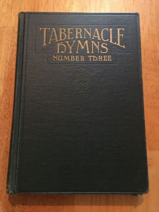 Tabernacle Hymns Number Three Hymnal,  Hardcover 1946