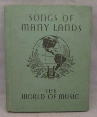 Songs Of Many Lands The World Of Music School Music Singing Book 1936 Hb