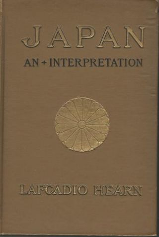 Japan An Attempt At Interpretation Lafcadio Hearn 1st Ed 1904