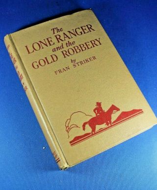 Vintage 1939 - Lone Ranger And The Gold Robbery - Hardback Book - Very Good