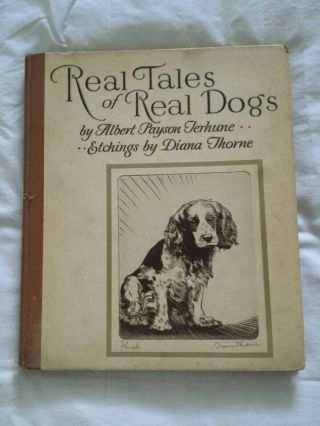 Real Tales Of Real Dogs Terhue,  Thorne,  1st Edition,  1935,  Hardcover Children 