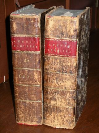 Annual Register - Two Vols.  1804 & 1805 European And American History - Leather