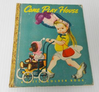 Vtg 1948 Little Golden Book " Come Play House " Eloise Wilkin Gold Paper Spine