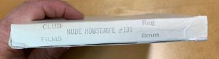 " Club Films " Vintage 8mm Adult Film: Nude Housewife 131