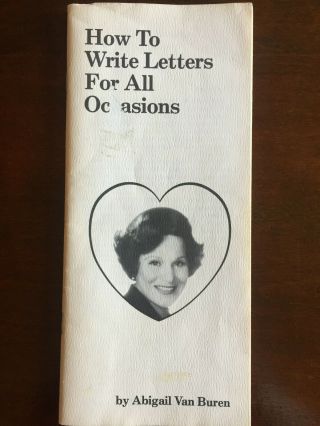 Vintage Dear Abby 1981 How To Write Letters For All Occasions 27 Page Pamphlet