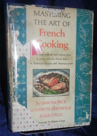 Mastering The Art Of French Cooking 1961 October Julia Child With Dustjacket