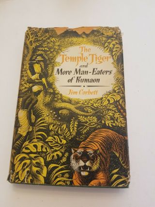 Jim Corbett: The Temple Tiger And More Man - Eaters Of Kumaon,  1954,  2nd,  Dustjacket