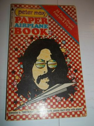 Peter Max Paper Airplane Book 1st Edition T2482 1971