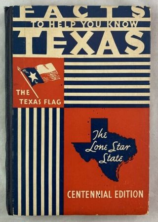 1936 Texas Centennial Book Facts To Help You Know Texas