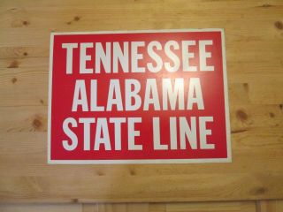 Vintage Metal State Line Sign,  Tennessee - Alabama,  Man Cave,  Hunting Camp