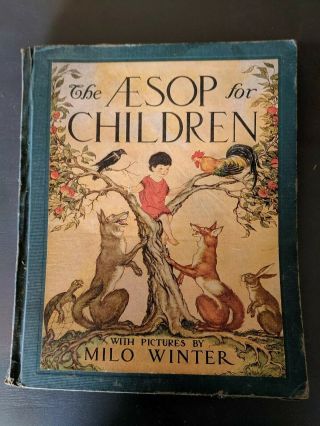The Aesop For Children With Pictures,  By Milo Winter.  1919,  Rand Mcnally & Co.