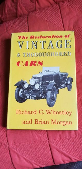 Restoration Of Vintage & Thoroughbred Cars Technical Book By Wheatley & Morgan