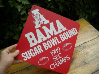 Vintage 1989 University Of Alabama Sugar Bowl Sec Champs Plastic Sign