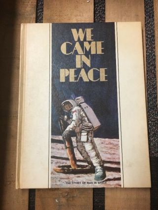 We Came In Peace The Story Of Man In Space Gulf Oil