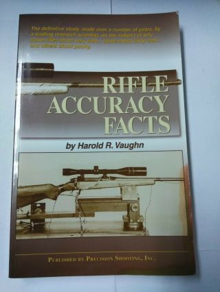 Rifle Accuracy Facts By Harold R Vaughn Precision Shooting Gun Collector