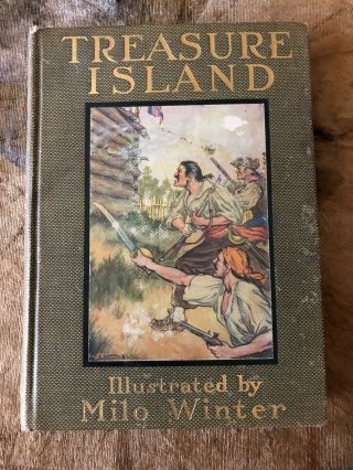 Treasure Island Author Robert Louis Stevenson 1915 Illustrated By Milo Winter