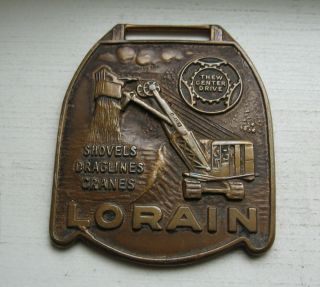 Vintage Advertising Lorain Shovels Draglines Cranes Double Sided Watch Fob