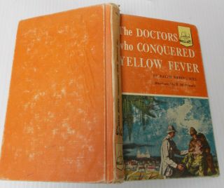 Landmark 78 The Doctors Who Conquered Yellow Fever Hill 1957 1st Print Hc