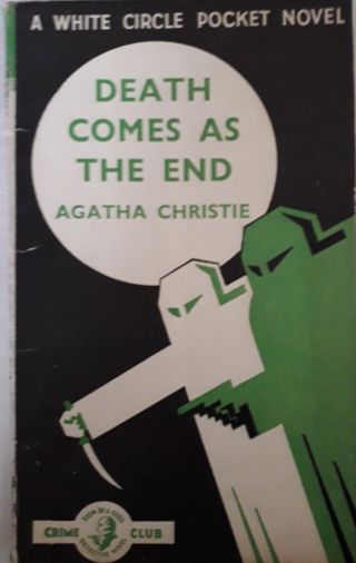 Death Comes As The End - Agatha Christie (collins White Circle Crime Club)
