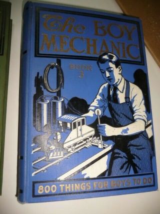 3 books The Boy Mechanic volumes 12 & 3 1913 - 1919 Popular Mechanics 3