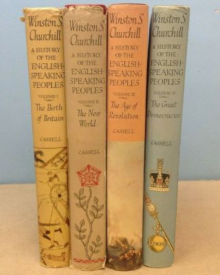 Winston S Churchill A History of the English - Speaking Peoples Volumes 1 2 3 4 6