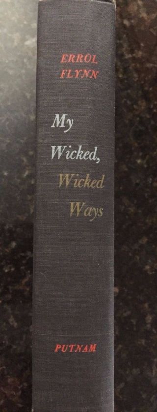 My Wicked,  Wicked Ways By Errol Flynn Hc 1959 1st Edition Third Impression