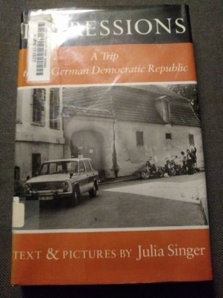 Impressions: A Trip To The German Democratic Republic Julia Singer (1979) Ex Lib