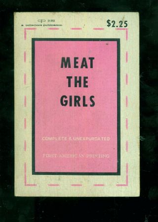 1969 " Meat The Girls " Vintage Sleaze Sex Erotica Paperback Book