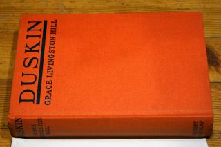 DUSKIN by Grace Livingston Hill 1929 HC/DJ Vintage Romance Novel 2