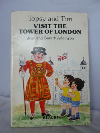 Topsy And Tim Visit The Tower Of London By J & G Adamson - Illustrated 1976