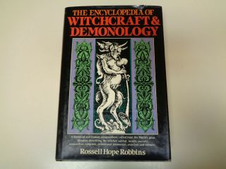 The Encyclopedia Of Witchcraft & Demonology Hbdj 1981 Rossell Hope Robbins