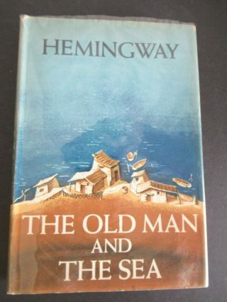 The Old Man And The Sea By Ernest Hemingway From 1952 1st Edition