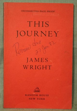 Advance Proof Uncorrected First Edition This Journey James Wright