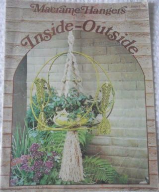 Vintage 1976 Macrame Pattern Book Inside Outside Plant Hangers