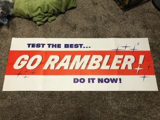 Vintage Test The Best Go Rambler Do It Now Litho Paper Car Advertising 42 X 16