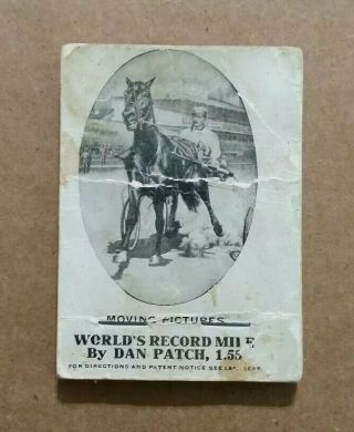 Dan Patch (harness Racing Horse) Flip Book,  Vintage,  1909