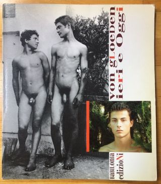 Wilhelm Von Gloeden Gay Erotica Male Nude Von Gloeden Ieri E Oggi Italian