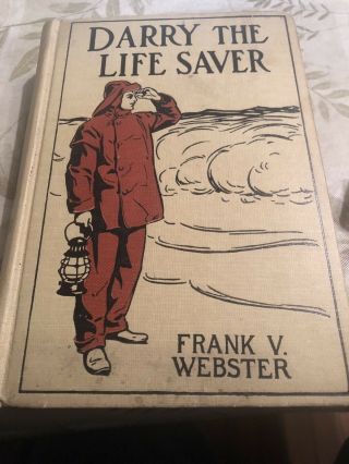 1911 Darry The Life Saver By Frank V Webster Hc Dj Coast Ocean Rescue